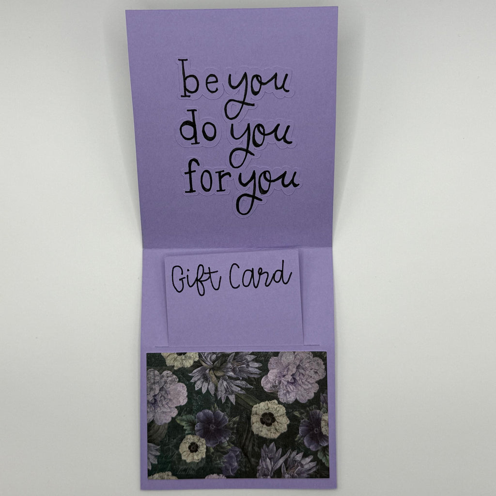 Gift Card Holder – Moody Purple Floral with "Be You, Do You" Encouragement