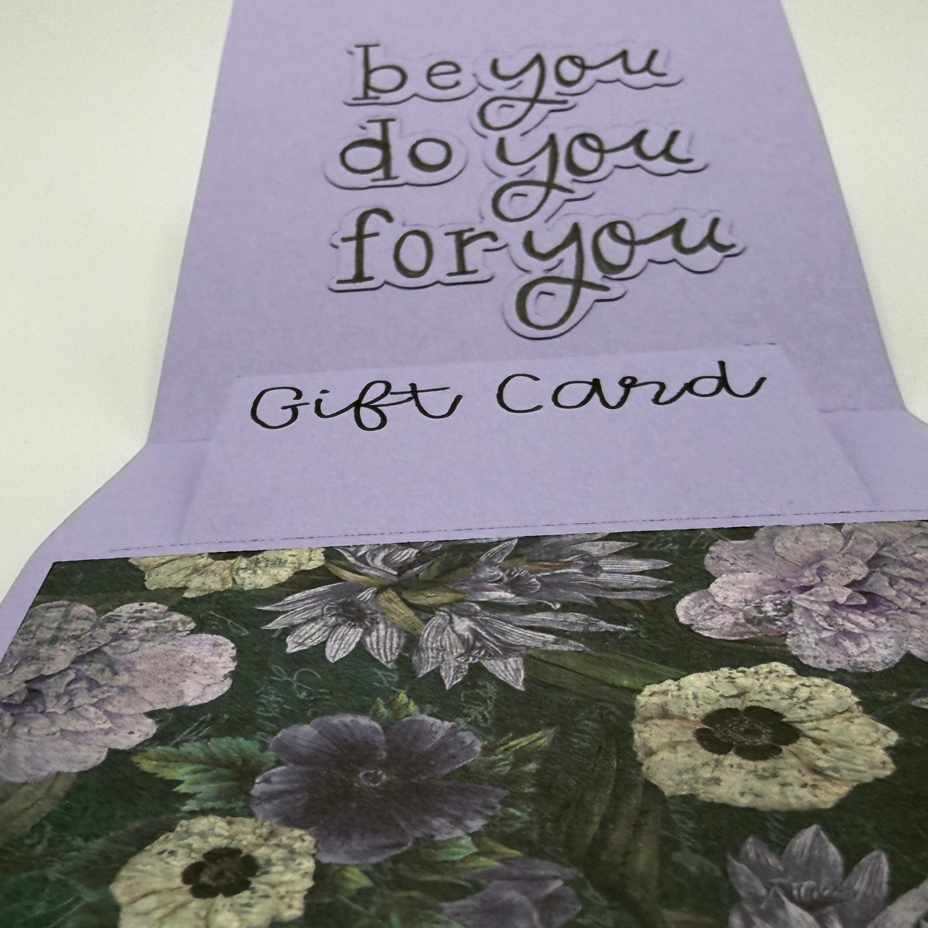 Gift Card Holder – Moody Purple Floral with "Be You, Do You" Encouragement